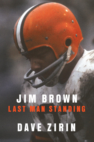 Jim Brown Last Man Standing - Book by Dave Zirin