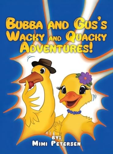 Cover of Bubba and Gus's Wacky and Quacky Adventure