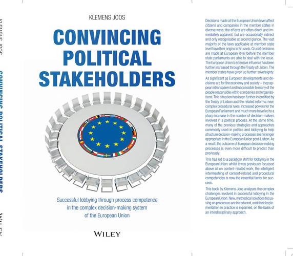 Convincing Political Stakeholders Successful Lobbying Through Process Competence in the Complex Decision-making System of the European Union