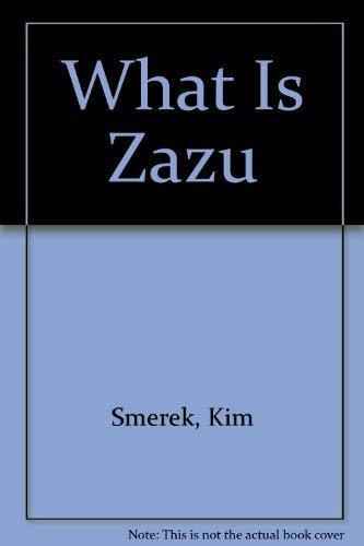 Cover of What Is Zazu