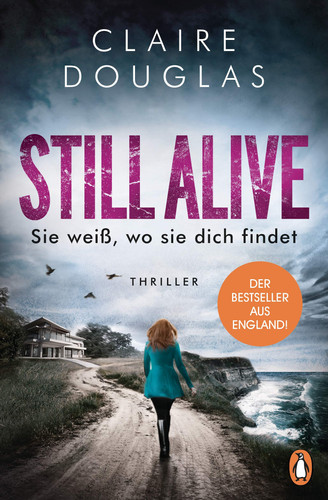 Still alive sie weiß, wo sie dich findet