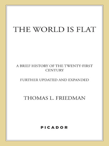 The World Is Flat 3.0 A Brief History of the Twenty-first Century