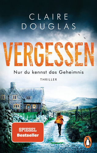 Vergessen nur du kennst das Geheimnis : Thriller