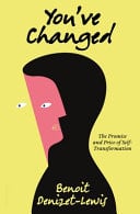 You've Changed - The Promise and Price of Transformation