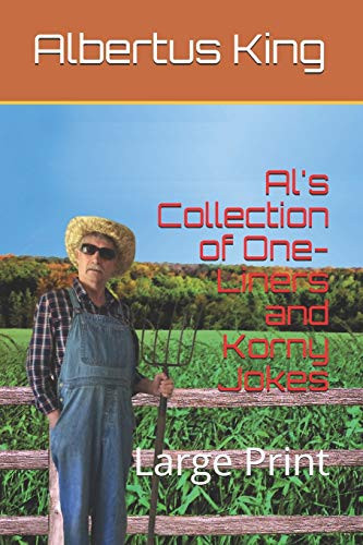 Al's Collection of One-Liners and Korny Jokes Large Print
