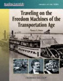 Cover of Traveling on the freedom machines of the transportation age
