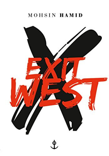 Exit West - Mohsin Hamid