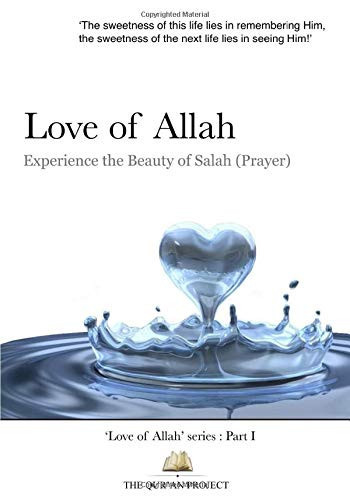 Love of Allah Experience the Beauty of Salah
