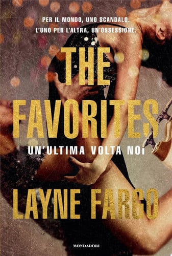 The Favorites Un'ultima volta noi