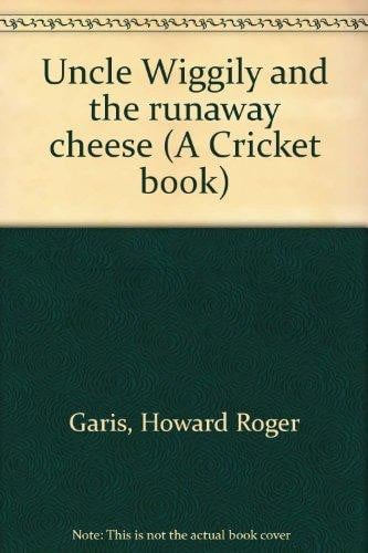 Cover of Uncle Wiggily and the runaway cheese