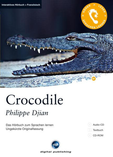 Crocodile - Interaktives Hörbuch Französisch: Das Hörbuch zum Sprachen lernen