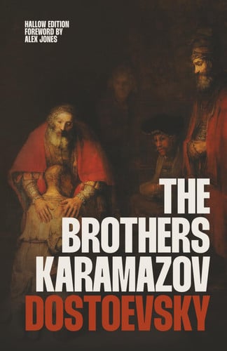 The Brothers Karamazov (Hallow Edition): The Classic Russian Novel of Faith, Doubt, and Redemption by Fyodor Dostoevsky (Christian Classics | Ave Maria Press)