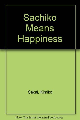 Cover of Sachiko Means Happiness