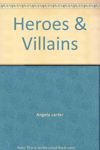 Cover of Heroes & villains.