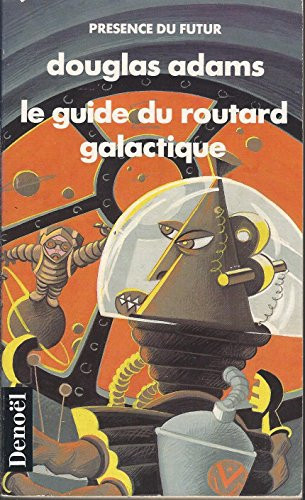 GUIDE DU ROUTARD GALACTIQUE (PRESENCE DU FUTUR GRANDE DIFFUSION)
