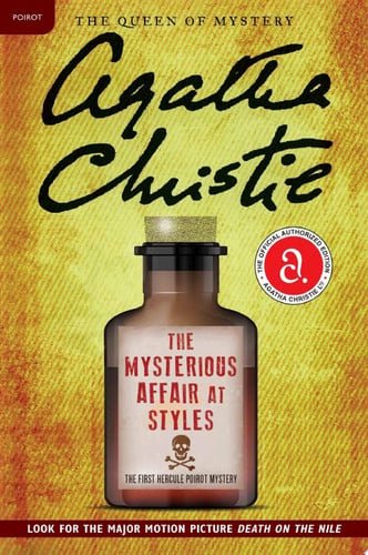 The Mysterious Affair at Styles A Hercule Poirot Mystery: The Official Authorized Edition