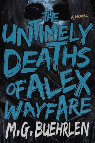 Cover of Untimely Deaths of Alex Wayfare