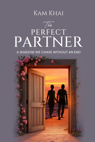 The Perfect Partner: A Shadow We Chase Without An End