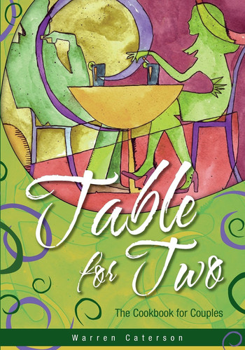 Table for Two The Cookbook for Couples