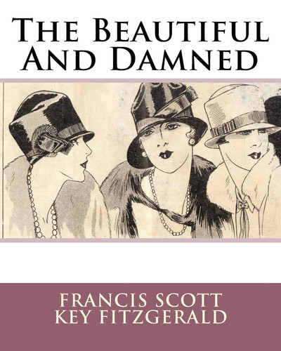 The Beautiful And Damned