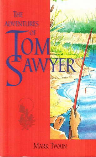 The Adventures of Tom Sawyer [Paperback] Mark Twain