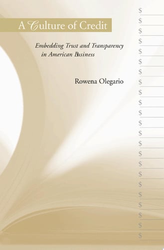 A Culture of Credit Embedding Trust and Transparency in American Business