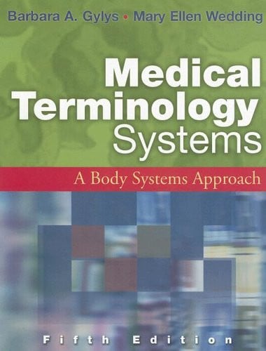 Medical Terminology Systems A Body Systems Approach