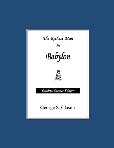 The Richest Man In Babylon - Original Classic Edition
