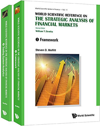 World Scientific Reference on the Strategic Analysis of Financial Markets Framework