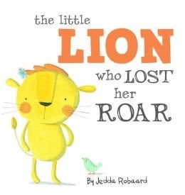 Cover of The little lion who lost her roar