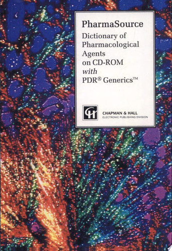 PharmaSource Dictionary of Pharmacological Agents on CDROM