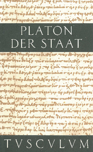 Der Staat / Politeia Griechisch - Deutsch