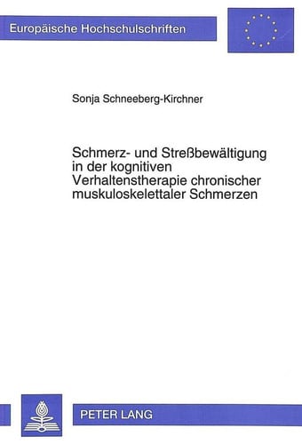 Schmerz- und Stressbewältigung in der kognitiven Verhaltenstherapie chronischer muskuloskelettaler Schmerzen