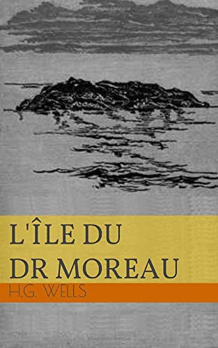 L'Île du Docteur Moreau (French Edition)