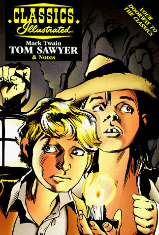 The Adventures of Tom Sawyer (Classics Illustrated Notes)