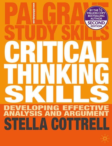 Critical Thinking Skills Developing Effective Analysis and Argument