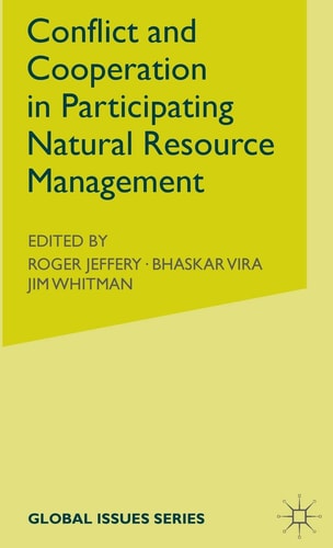 Conflict and Cooperation in Participating Natural Resource Management
