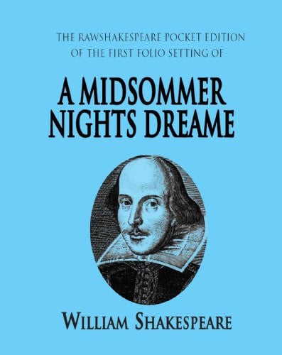 A Midsommer Nights Dreame: Folio RawShakespeare Edition