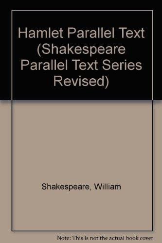 Hamlet: A Parallel Text (Shakespeare Parallel Text Series Revised)