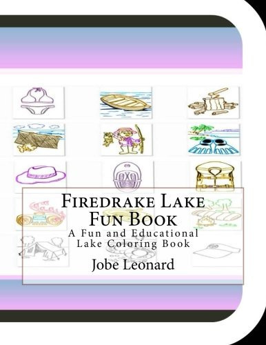 Firedrake Lake Fun Book A Fun and Educational Lake Coloring Book