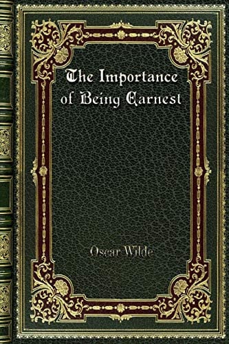 The Importance of Being Earnest