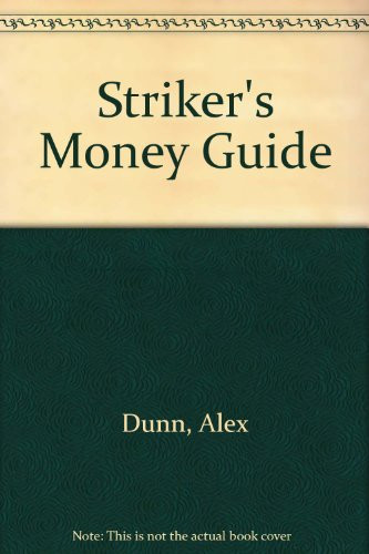 The Strikers' Moneyguide