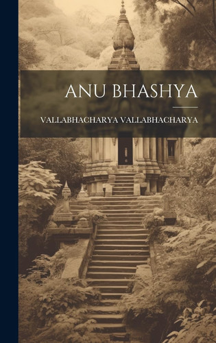 Anu Bhashya (Sanskrit Edition)