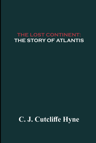 The Lost Continent: The Story of Atlantis