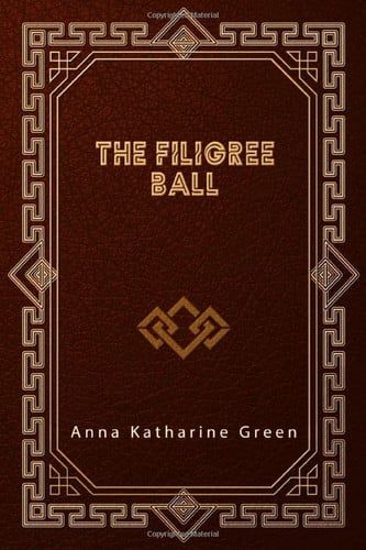 The Filigree Ball