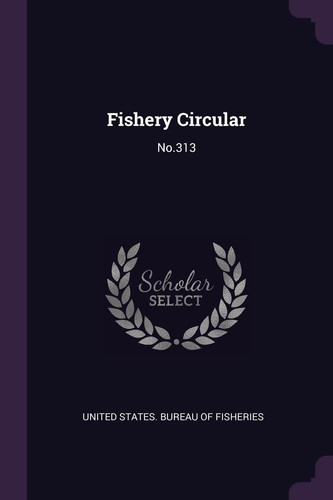 Fishery Circular No. 313