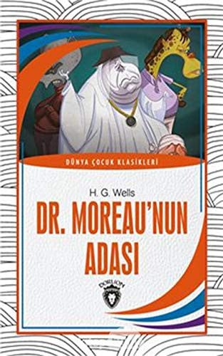 Dr. Moreaunun Adasi Dünya Cocuk Klasikleri 7 12 Yas