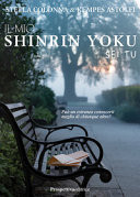 Il mio Shirin Yoku sei tu