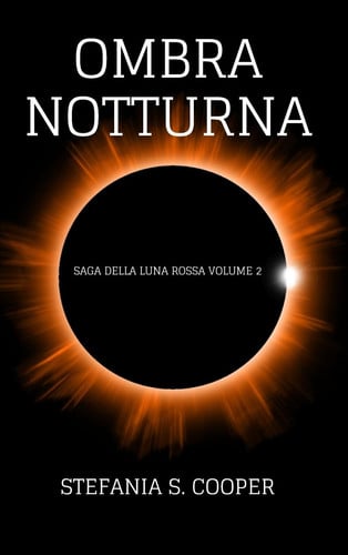 Ombra notturna Saga della Luna Rossa volume 2