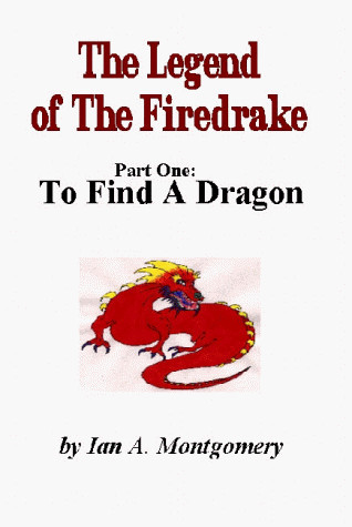 The Legend of the Firedrake To Find a Dragon